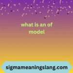 what is an of model