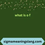 what is o f