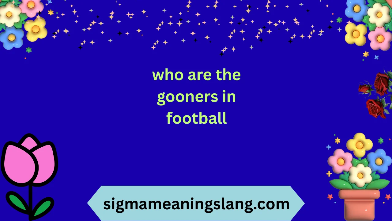 who are the gooners in football