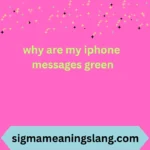 why are my iphone messages green