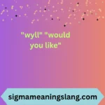 "wyll" "would you like"