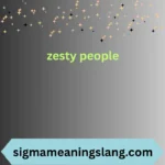 zesty people