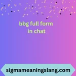 bbg full form in chat