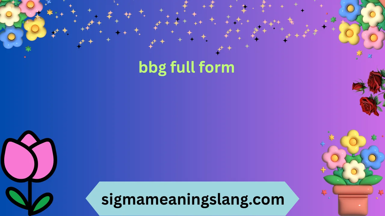 bbg full form