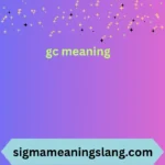 gc meaning