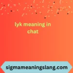 lyk meaning in chat