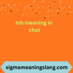 mb meaning in chat