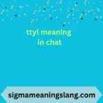 ttyl meaning in chat