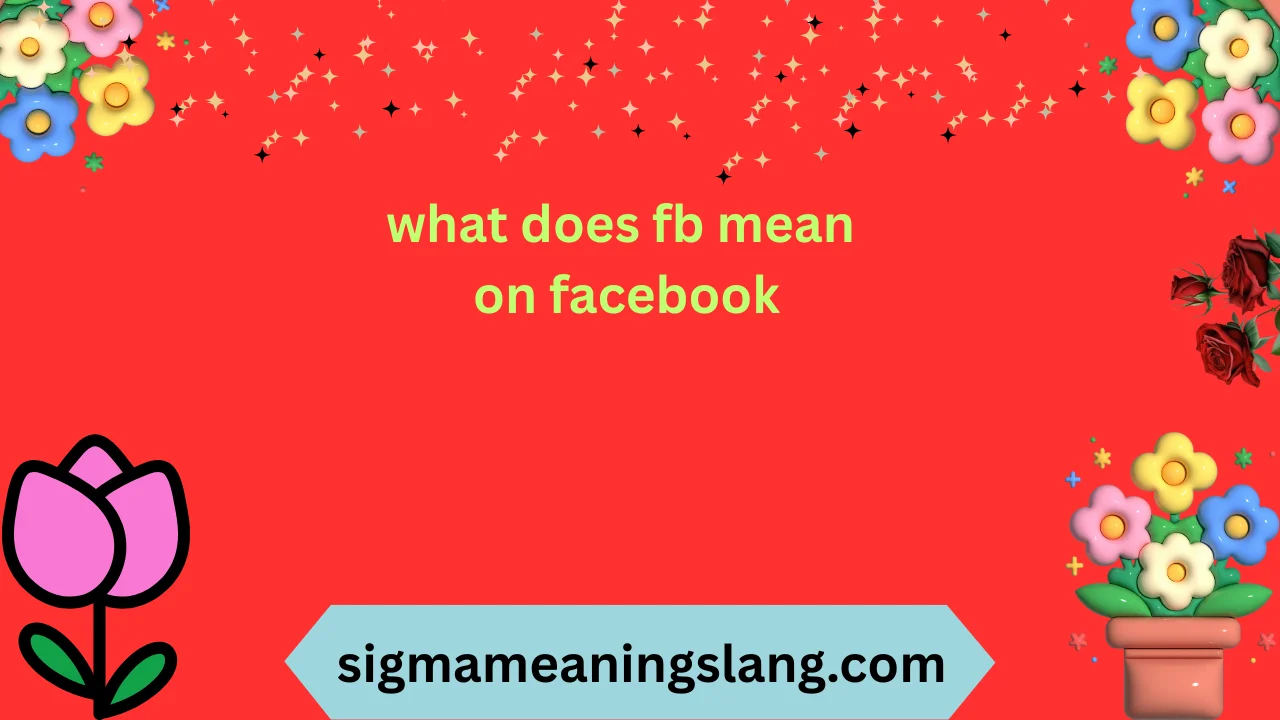what does fb mean on facebook
