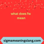what does fw mean