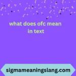 what does ofc mean in text