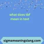 what does tbf mean in text