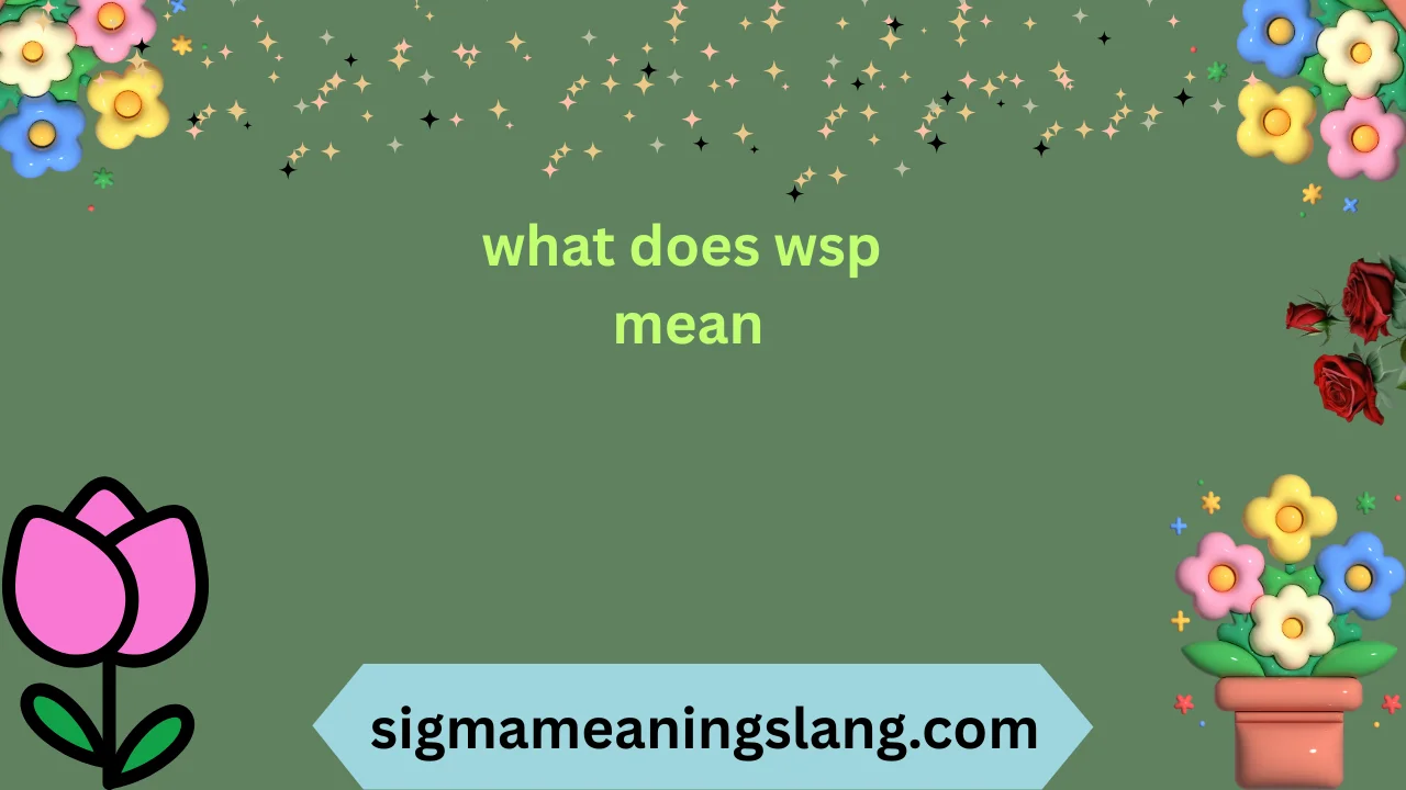 what does wsp mean