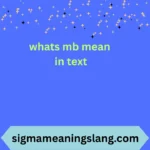 whats mb mean in text