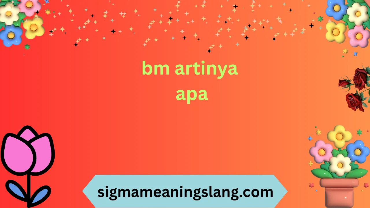 bm artinya apa
