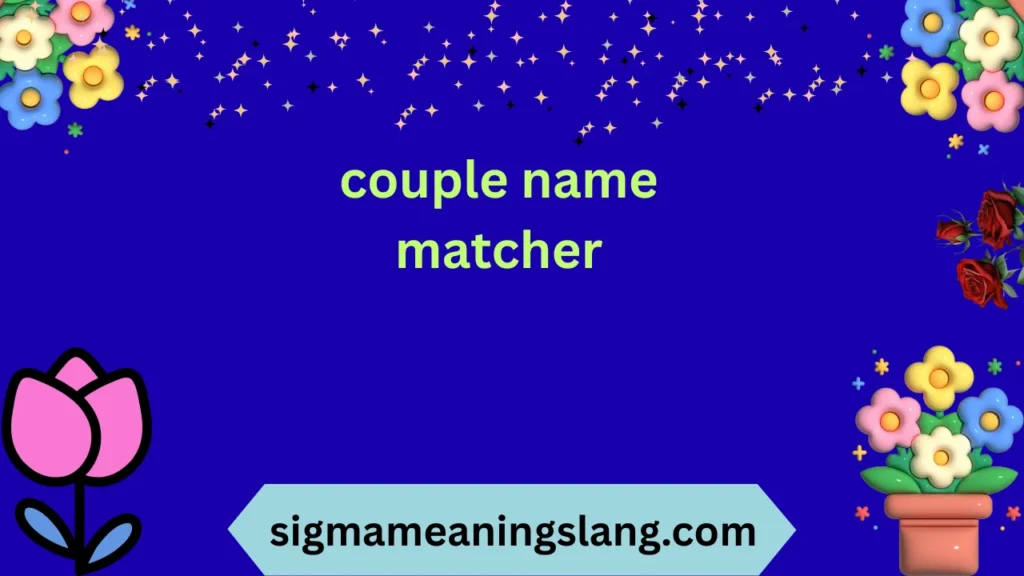 couple name matcher