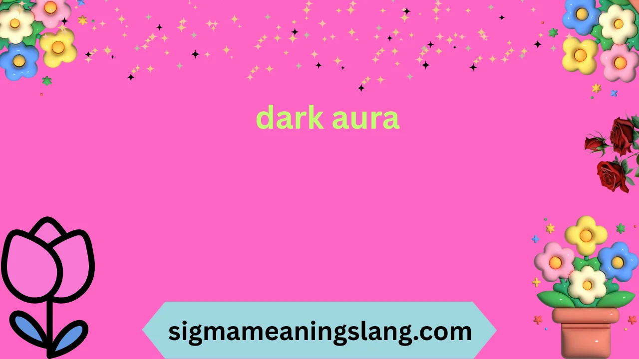 dark aura