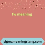 fw meaning