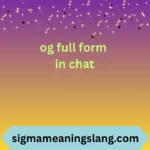 og full form in chat