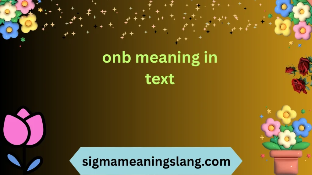 onb meaning in text