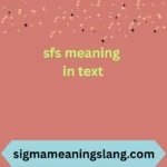 sfs meaning in text