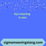 ttyl meaning in text