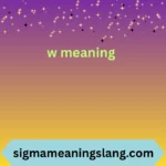 w meaning
