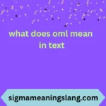 what does oml mean in text