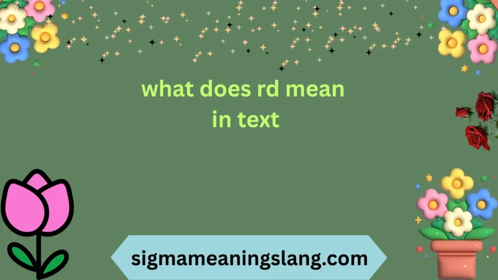what does rd mean in text