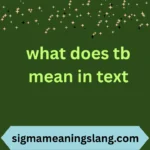 what does tb mean in text