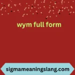 wym full form
